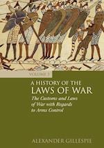 A History of the Laws of War: Volume 3
