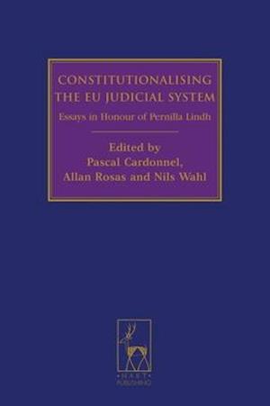 Constitutionalising the EU Judicial System