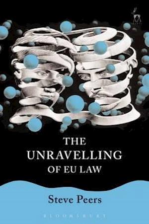 Unravelling of EU Law