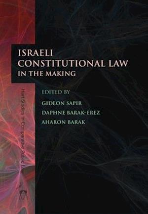 Israeli Constitutional Law in the Making