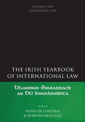 The Irish Yearbook of International Law, Volume 6, 2011