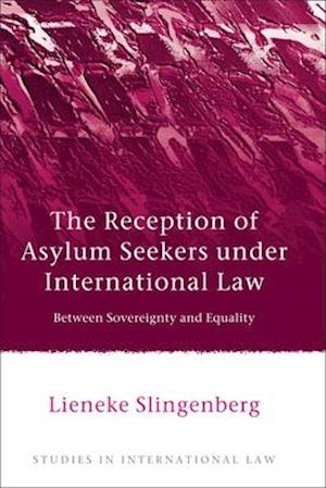 The Reception of Asylum Seekers under International Law