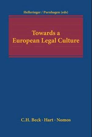 Towards a European Legal Culture