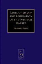 Abuse of EU Law and Regulation of the Internal Market