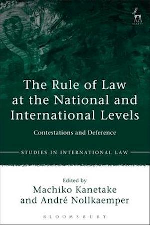 The Rule of Law at the National and International Levels