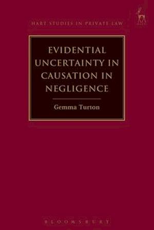 Evidential Uncertainty in Causation in Negligence