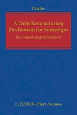 A Debt Restructuring Mechanism for Sovereigns