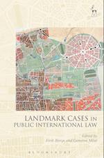 Landmark Cases in Public International Law