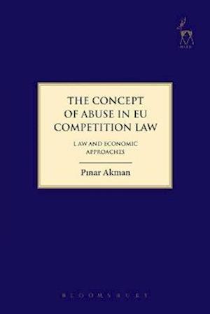 The Concept of Abuse in EU Competition Law