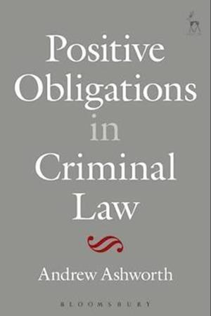 Positive Obligations in Criminal Law