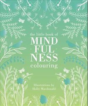 The Little Book of Mindfulness Colouring