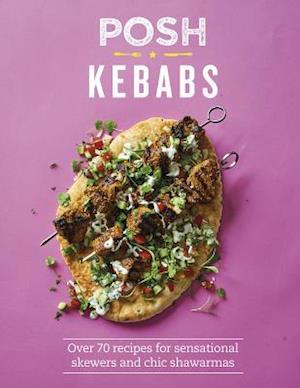 Posh Kebabs