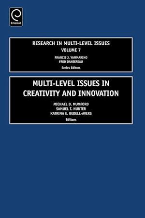 Multi Level Issues in Creativity and Innovation