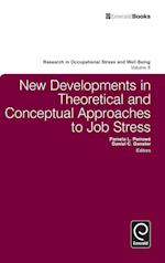 New Developments in Theoretical and Conceptual Approaches to Job Stress