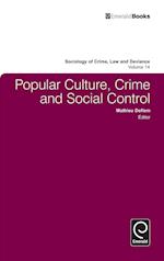 Popular Culture, Crime and Social Control