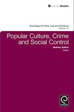 Popular Culture, Crime and Social Control