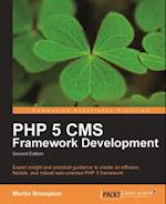 PHP 5 CMS Framework Development - 2nd Edition