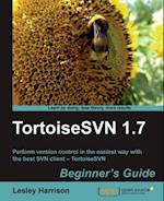 TortoiseSVN 1.7 Beginner's Guide