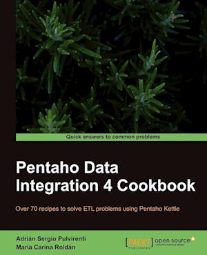 Pentaho Data Integration 4 Cookbook