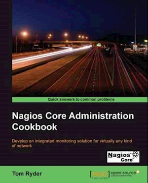 Nagios Core Administrators Cookbook