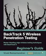 Backtrack 5 Wireless Penetration Testing Beginner's Guide