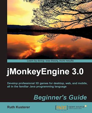 Jmonkeyengine 3.0 Beginner's Guide