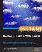 Instant Debian: Build a Web Server