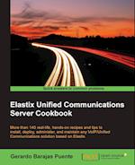 Elastix Unified Communications Server Cookbook