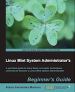 Linux Mint System Administrator's Beginner's Guide