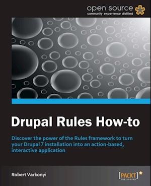 Drupal Rules How-to