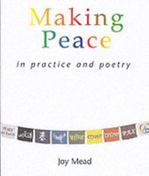 Making Peace in Practice and Poetry