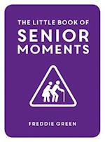 The Little Book of Senior Moments