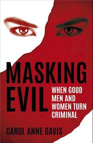 Masking Evil