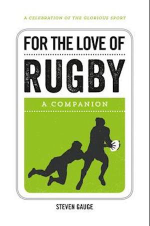 For the Love of Rugby