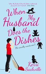 When My Husband Does the Dishes