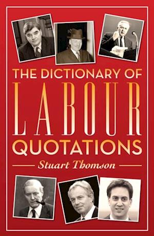 Dictionary of Labour Quotations