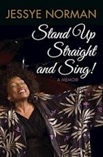 Stand Up Straight and Sing!