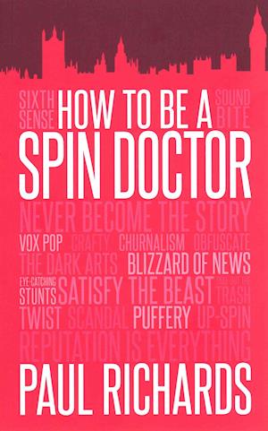 How to be A Spin Doctor