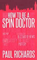 How to be A Spin Doctor
