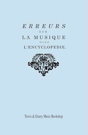 Erreurs Sur La Musique Dans l'Encyclopédie [de J.J. Rousseau]