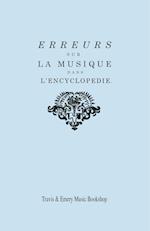 Erreurs Sur La Musique Dans l'Encyclopédie [de J.J. Rousseau]