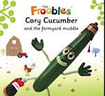 Cory Cucumber and the farmyard muddle