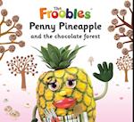 Penny Pineapple and the chocolate forest