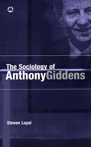 Sociology of Anthony Giddens