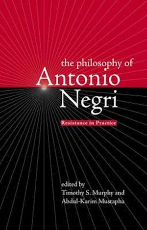 Philosophy of Antonio Negri, Volume One