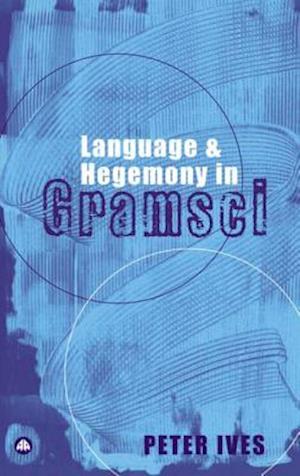 Language and Hegemony in Gramsci