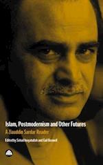 Islam, Postmodernism and Other Futures