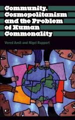 Community, Cosmopolitanism and the Problem of Human Commonality