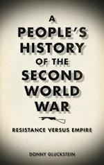 A People''s History of the Second World War