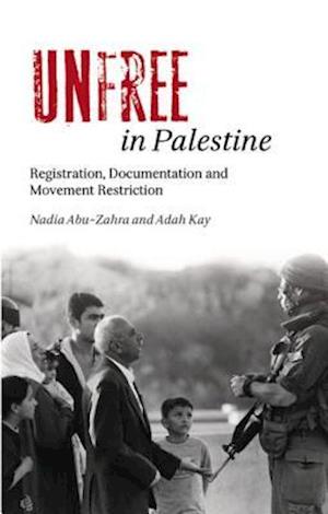 Unfree in Palestine